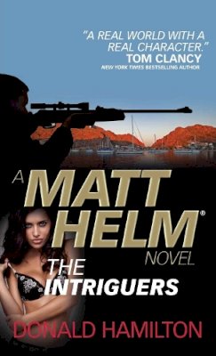 Hamilton, Donald - Matt Helm - The Intriguers (Matt Helm Novel) - 9781783292981 - V9781783292981