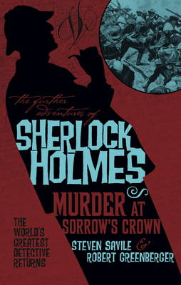 Steven Savile - The Further Adventures of Sherlock Holmes: Murder at Sorrow´s Crown - 9781783295128 - V9781783295128
