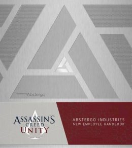 Christie Golden - Assassin´s Creed Unity: Abstergo Entertainment: Employee Handbook - 9781783295470 - V9781783295470