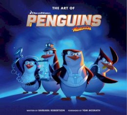 Tom Mcgrath - The Art of the Penguins of Madagascar - 9781783296750 - V9781783296750