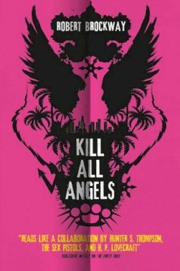 Robert Brockway - Kill All Angels - 9781783298013 - V9781783298013