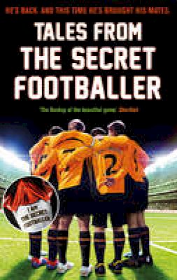 Anon - Tales from the Secret Footballer - 9781783350339 - 9781783350339