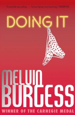 Melvin Burgess - Doing It - 9781783440634 - V9781783440634