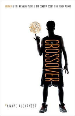 Kwame Alexander - The Crossover - 9781783443673 - V9781783443673 Kwame Alexander - The Crossover - 9781783443673 - V9781783443673