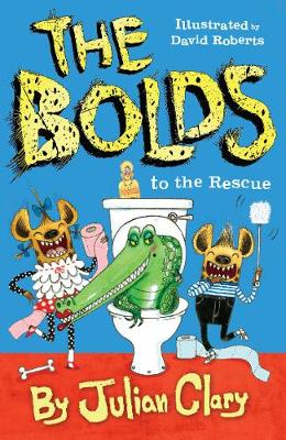 Julian Clary - The Bolds to the Rescue - 9781783443802 - 9781783443802
