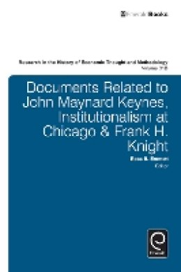 Jeff Biddle - Documents Related to John Maynard Keynes, Institutionalism at Chicago & Frank H. Knight - 9781783500604 - V9781783500604