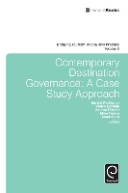 Harald Pechlaner (Ed.) - Contemporary Destination Governance: A Case Study Approach - 9781783501120 - V9781783501120 Harald Pechlaner (Ed.) - Contemporary Destination Governance: A Case Study Approach - 9781783501120 - V9781783501120