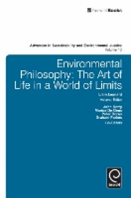 Liam Leonard (Ed.) - Environmental Philosophy: The Art of Life in a World of Limits - 9781783501366 - V9781783501366