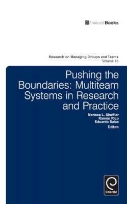 Dr. Eduardo Salas (Ed.) - Pushing the Boundaries: Multiteam Systems in Research and Practice - 9781783503131 - V9781783503131