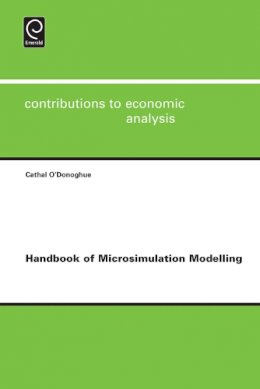 Cathal O´donoghue (Ed.) - Handbook of Microsimulation Modelling - 9781783505692 - V9781783505692