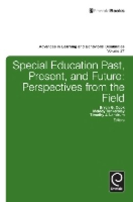 Timothy J. Landrum (Ed.) - Special education past, present, and future - 9781783508358 - V9781783508358