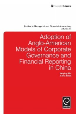 Huiying Wu - Adoption of Anglo-American models of corporate governance and financial reporting in China - 9781783508983 - V9781783508983