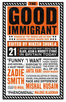 Shukla, Nikesh - The Good Immigrant - 9781783523955 - V9781783523955