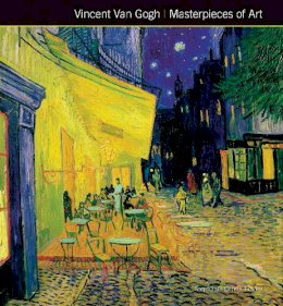 Stephanie Cotela Tanner - Vincent Van Gogh Masterpieces of Art - 9781783612093 - V9781783612093