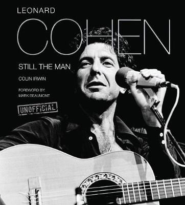 Colin Irwin - Leonard Cohen: Still the Man (Pop, Rock & Entertainment) - 9781783613779 - KOG0003732