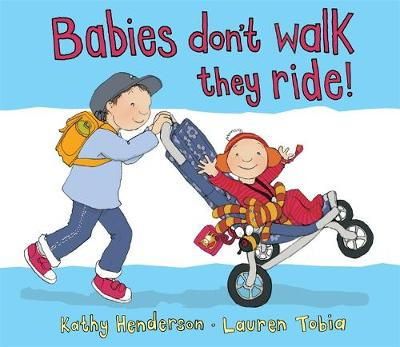 Lauren Tobia Kathy Henderson - Babies Don´t Walk They Ride - 9781783701865 - KJE0003735