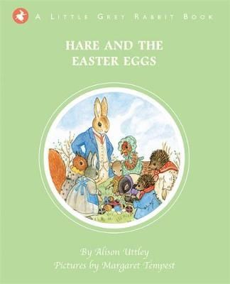 Alison Uttley - Hare and the Easter Eggs (Little Grey Rabbit) - 9781783701933 - V9781783701933