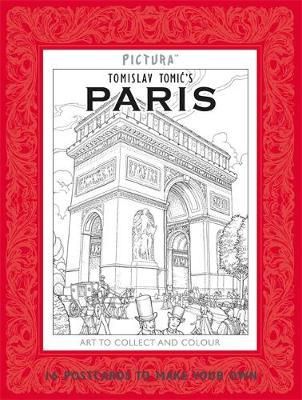 Tomislav Tomic - Pictura: Paris: Postcards - 9781783702107 - V9781783702107