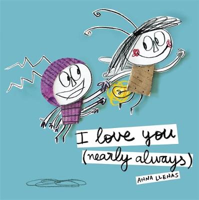 Anna Llenas - I Love You (Nearly Always) - 9781783707973 - V9781783707973