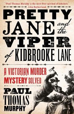 Paul Thomas Murphy - Pretty Jane and the Viper of Kidbrooke Lane - 9781784081904 - V9781784081904