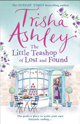 Trisha Ashley - The Little Teashop of Lost and Found - 9781784160913 - V9781784160913