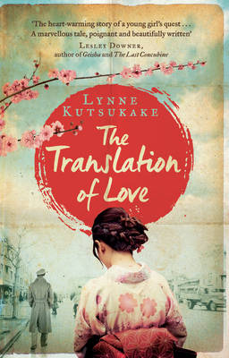 Kutsukake, Lynne - The Translation of Love - 9781784161149 - 9781784161149