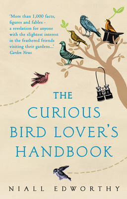 Niall Edworthy - The Curious Bird Lover´s Handbook - 9781784162719 - V9781784162719