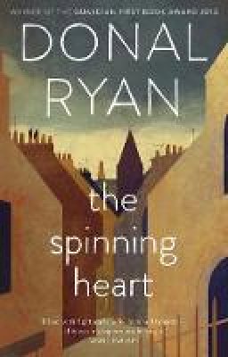 Donal Ryan - The Spinning Heart - 9781784165000 - 9781784165000