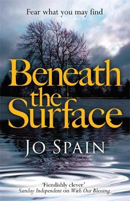 Jo Spain - Beneath the Surface: An Inspector Tom Reynolds Mystery No. 2 - 9781784293192 - V9781784293192