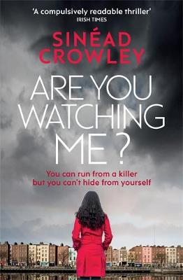 Sinead Crowley - Are You Watching Me?: DS Claire Boyle 2: a totally gripping story of obsession with a chilling twist - 9781784293420 - V9781784293420