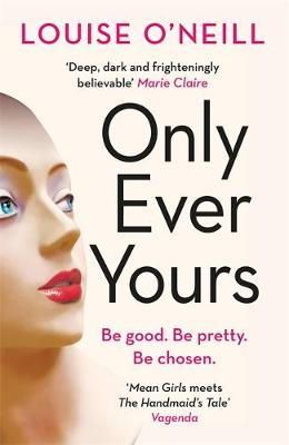Louise O´neill - Only Ever Yours - 9781784294007 - 9781784294007