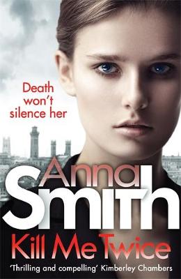 Anna Smith - Kill Me Twice: Rosie Gilmour 7 - 9781784294793 - V9781784294793