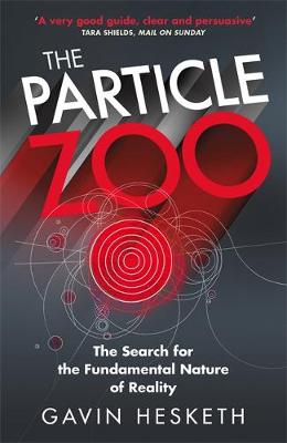 Gavin Hesketh - The Particle Zoo - 9781784298708 - V9781784298708