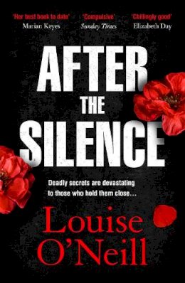 Louise O'neill - After the Silence: The An Post Irish Crime Novel of the Year - 9781784298920 - 9781784298920