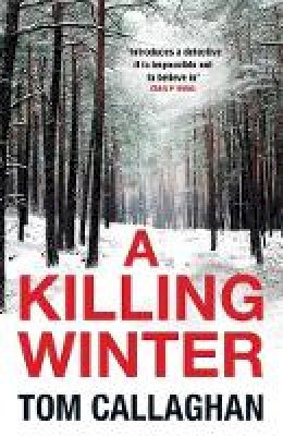 Tom Callaghan - A Killing Winter - 9781784299989 - V9781784299989