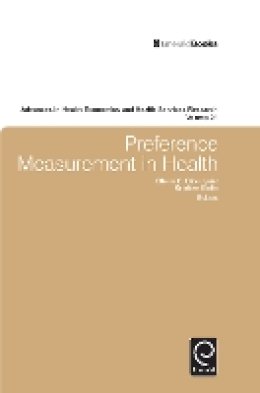 Glenn C. Blomquist (Ed.) - Preference Measurement in Health (Advances in Health Economics and Health Services Research) - 9781784410292 - V9781784410292