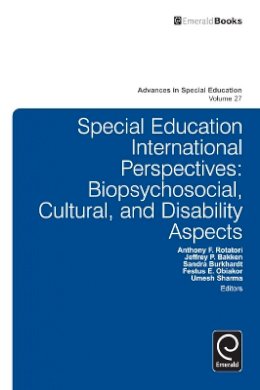 Anthony Rotatori - Special Education International Perspectives: Biopsychosocial, Cultural, And Disability Aspects (Advances in Special Education) - 9781784410452 - V9781784410452