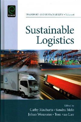 Cathy Macharis (Ed.) - Sustainable Logistics (Transport and Sustainability) - 9781784410629 - V9781784410629