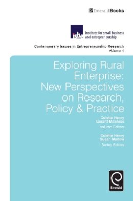 Colette Henry (Ed.) - Exploring Rural Enterprises: New Perspectives on Research, Policy & Practice (Contemporary Issues in Entrepreneurship Research) - 9781784411121 - V9781784411121