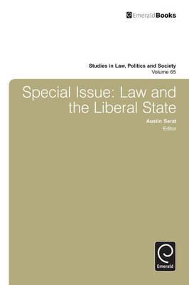 Austin Sarat - Special Issue: Law and the Liberal State (Studies in Law, Politics, and Society) - 9781784412395 - V9781784412395