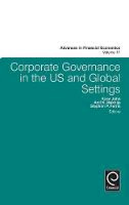 Kose John (Ed.) - Corporate Governance in the US and Global Settings (Advances in Financial Economics) - 9781784412920 - V9781784412920