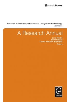 Luca Fiorito (Ed.) - A Research Annual (Research in the History of Economic Thought and Methodology) - 9781784418588 - V9781784418588