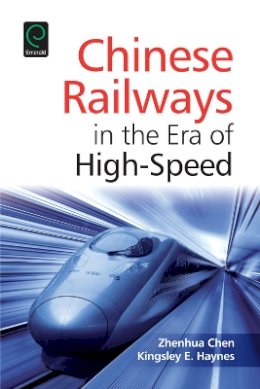 Zhenhua Chen - Chinese Railways in the Era of High-Speed - 9781784419851 - V9781784419851