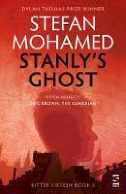 Stefan Mohamed - The Bitter Sixteen Trilogy: Book 3 - 9781784630768 - V9781784630768