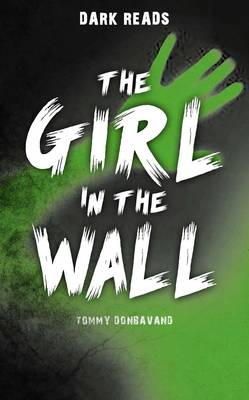 Tommy Donbavand - The Girl in the Wall - 9781784640835 - V9781784640835