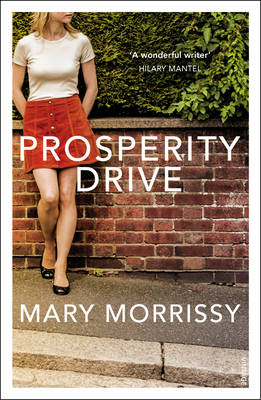 Mary Morrissy - Prosperity Drive - 9781784700577 - KTG0020204