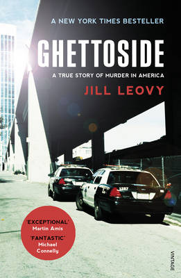 Jill Leovy - Ghettoside: Investigating a Homicide Epidemic - 9781784700768 - V9781784700768