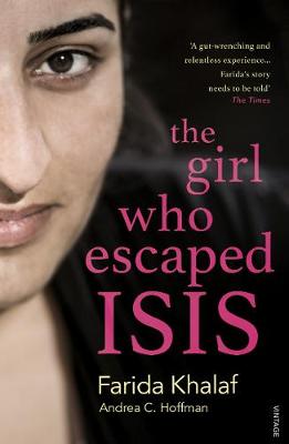 Farida Khalaf - The Girl Who Escaped ISIS: Farida´s Story - 9781784702755 - V9781784702755