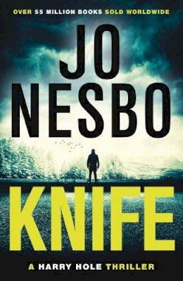 Jo Nesbo - Knife: From the Sunday Times No.1 bestselling king of gripping twists - 9781784709082 - 9781784709082
