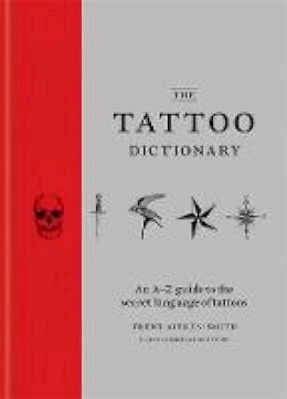 Trent Aitken-Smith - The Tattoo Dictionary - 9781784721770 - V9781784721770